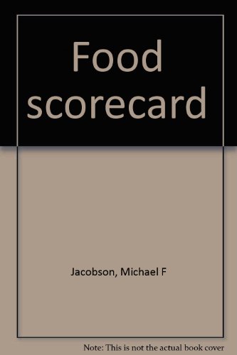 Food scorecard (9780893290009) by Jacobson, Michael F