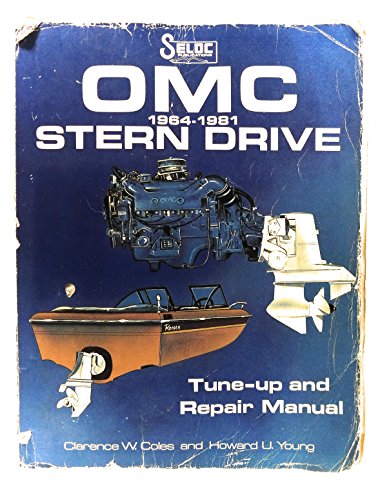 Beispielbild fr OMC Stern Drive, 1964-1986 (Seloc Marine Tune-Up and Repair Manuals) zum Verkauf von Half Price Books Inc.