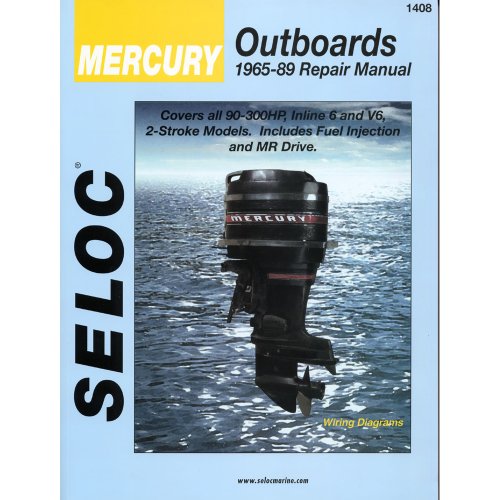 Stock image for Seloc Mercury Outboards, 1965-89, Repair Manual: 90-300 Horsepower 6-Cylinder (Seloc Marine Tune-Up and Repair Manuals) for sale by SecondSale