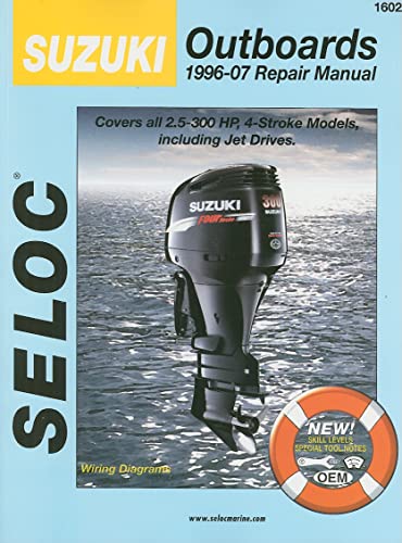 9780893300739: Suzuki Outboards 1996-07 Repair Manual: 2.5-300 Horsepower, 4-Stroke Models (SELOC Marine Manuals)