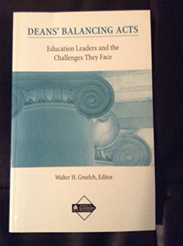 Imagen de archivo de Deans' Balancing Acts: Education Leaders and the Challenges They Face a la venta por HPB-Ruby