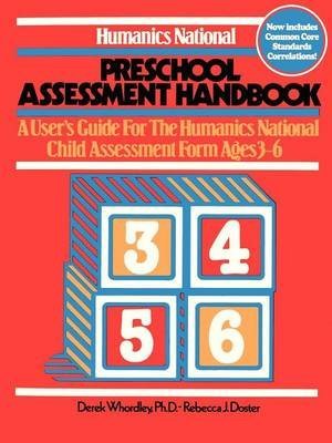 Humanics national preschool assessment handbook: A user's guide to the Humanics National Child Assessment Form--ages 3 to 6 (9780893340391) by Whordley, Derek