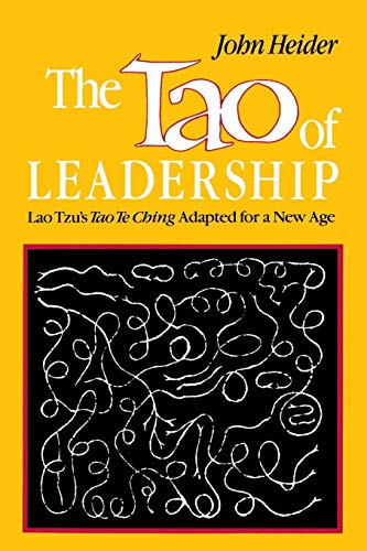Tao of Leadership: Lao Tzu's Tao Te Ching Adapted for a New Age (9780893340797) by Heider, John