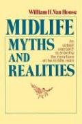 Beispielbild fr Midlife Myths and Realities : An Upbeat Approach to Enjoying the Transitions of the Middle Years zum Verkauf von Better World Books