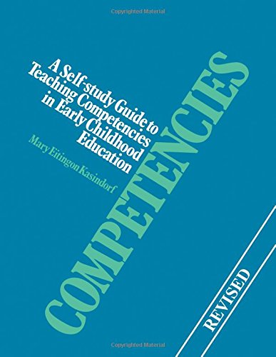 Beispielbild fr Competencies : A Self-Study Guide to Teaching Competencies in Early Childhood Education zum Verkauf von Better World Books