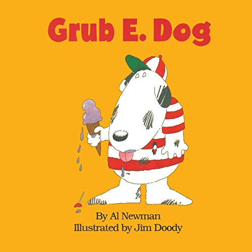 Stock image for Grub E. Dog (Fun E. Friends Book) for sale by The Book Garden