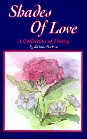 Beispielbild fr Shades of Love: A Collection of Poetry zum Verkauf von Buchpark