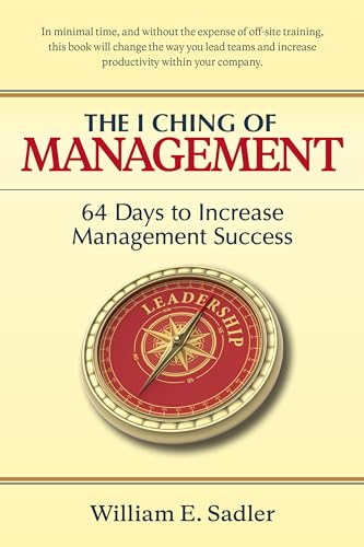 Stock image for The I Ching of Management: 64 Days to Increase Management Success for sale by WorldofBooks
