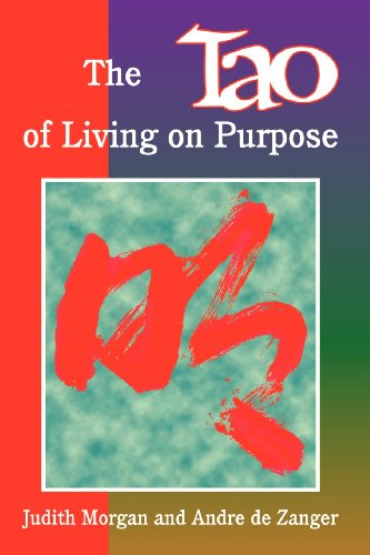 Stock image for The Tao of Living on Purpose for sale by HPB-Ruby