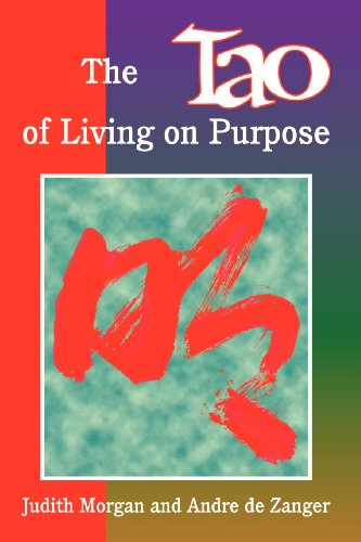 Stock image for The Tao of Living on Purpose for sale by SecondSale