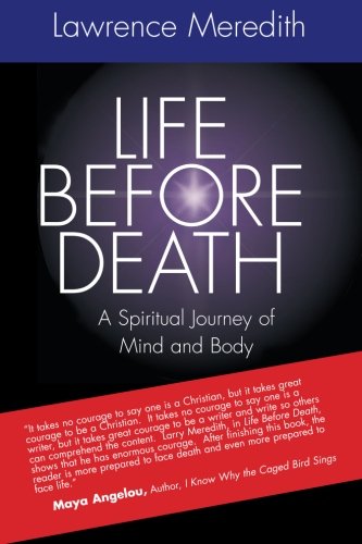 Stock image for Life Before Death: A Spiritual Journey of Mind and Body for sale by SecondSale