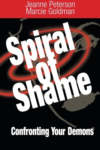 SPIRAL OF SHAME: Confronting Your Demons