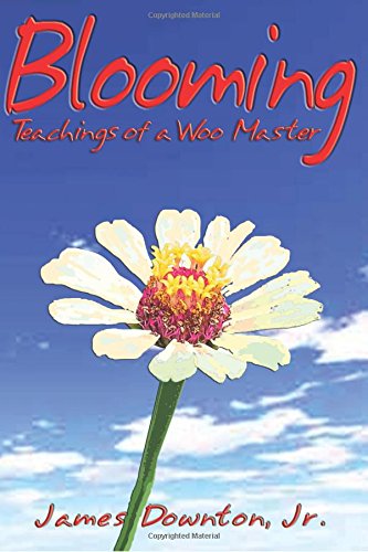 9780893344030: Blooming: Teaching of a Woo Master