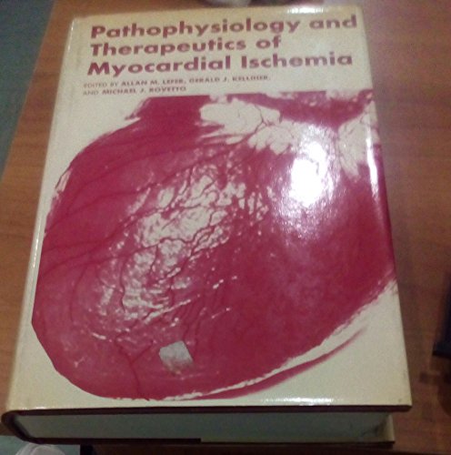 Stock image for Pathophysiology and Therapeutics of Myocardial Ischemia for sale by UHR Books