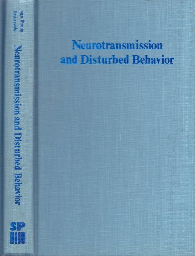 9780893350499: Neurotransmission and disturbed behavior