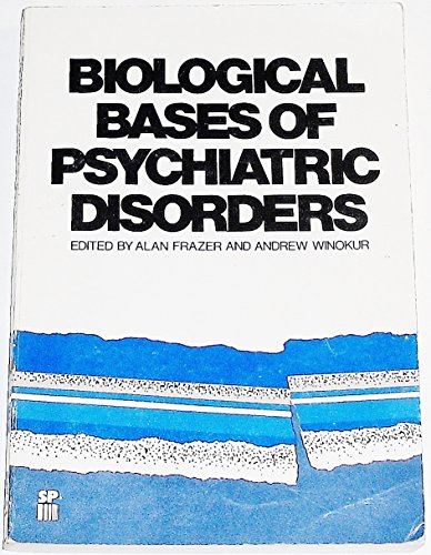 Stock image for Biological Bases of Psychiatric Disorders for sale by Clausen Books, RMABA