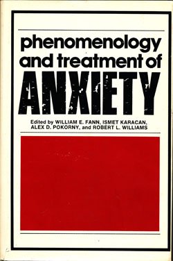 Beispielbild fr Phenomenology and Treatment of Anxiety zum Verkauf von Wonder Book