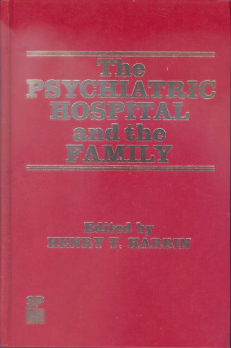 Stock image for Psychiatric Hospital and the Family for sale by Red Feather Books