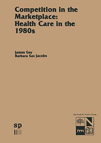 Imagen de archivo de Competition in the Marketplace: Health Care in the 1980s a la venta por Zubal-Books, Since 1961