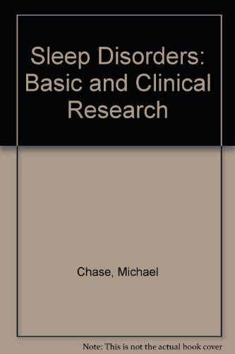 Sleep Disorders: Basic and Clinical Research (9780893351663) by Chase, Michael