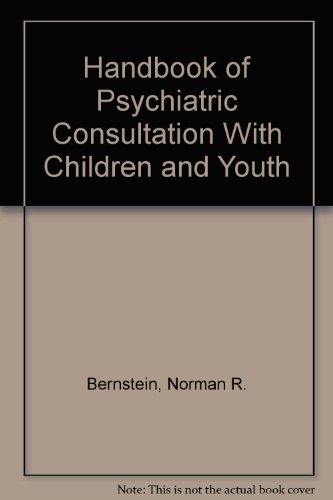 9780893351885: Handbook of Psychiatric Consultation With Children and Youth