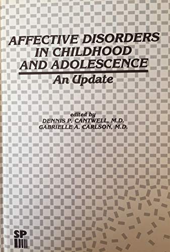 Beispielbild fr Affective Disorders in Childhood and Adolescence: An Update (Child behavior and development) zum Verkauf von Wonder Book