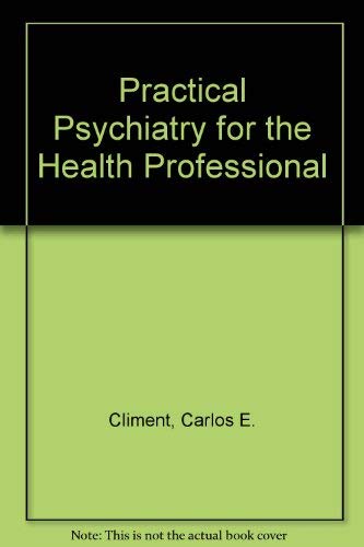 Imagen de archivo de Practical Psychiatry for the Health Professional a la venta por Doss-Haus Books