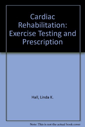 Beispielbild fr Cardiac Rehabilitation: Exercise Testing and Prescription zum Verkauf von HPB-Red