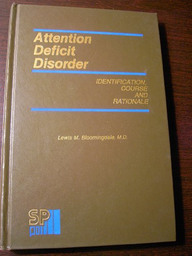 Stock image for Attention Deficit Disorder: Identification, Course and Rationale for sale by PsychoBabel & Skoob Books