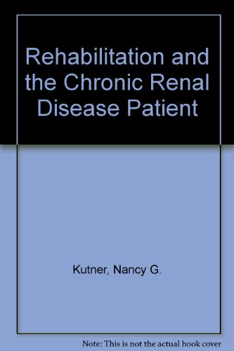 Beispielbild fr Rehabilitation and the Chronic Renal Disease Patient zum Verkauf von HPB-Red