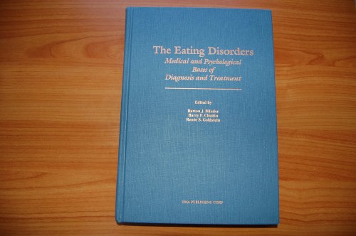 Stock image for The Eating Disorders: Medical and Psychological Bases of Diagnosis and Treatment for sale by Bingo Used Books