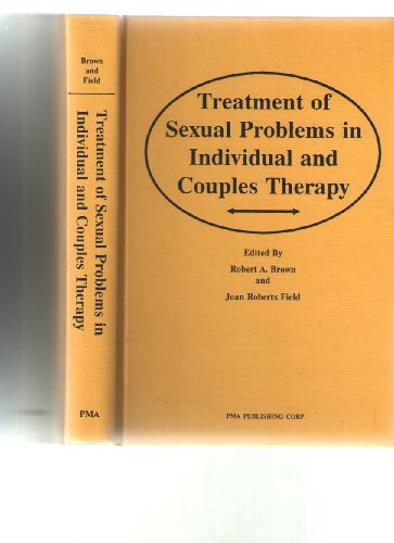 Imagen de archivo de Treatment of Sexual Problems in Individuals and Couples Therapy a la venta por Better World Books
