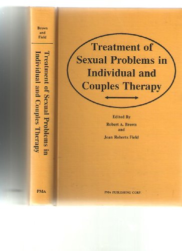 Stock image for Treatment of Sexual Problems in Individuals and Couples Therapy for sale by Better World Books