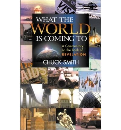 What the World is Coming to (9780893370077) by Smith, Chuck