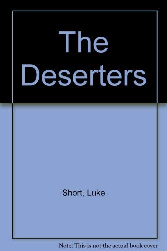 9780893400415: The Deserters