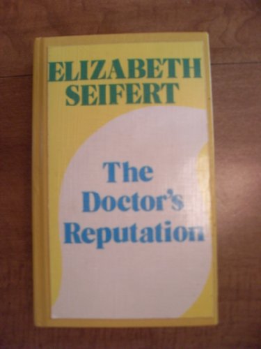 Imagen de archivo de The Doctor's Reputation a la venta por ThriftBooks-Dallas