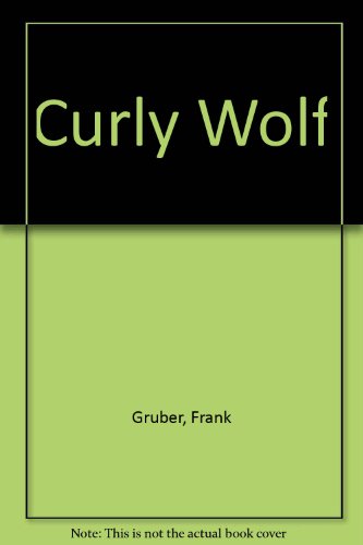 9780893400767: Curly Wolf