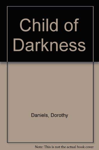Stock image for Child of darkness for sale by -OnTimeBooks-
