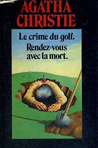 9780893400934: Le Crime du golf Rendez-vous avec la mort