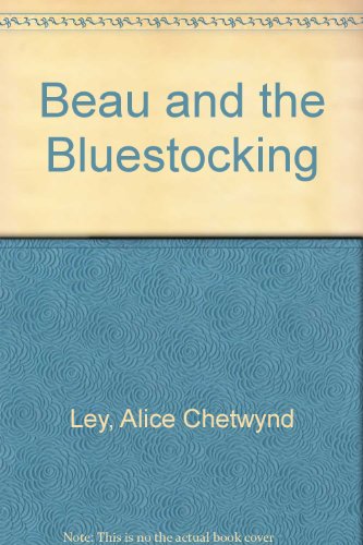 9780893401115: The beau and the bluestocking (A Regency romance)