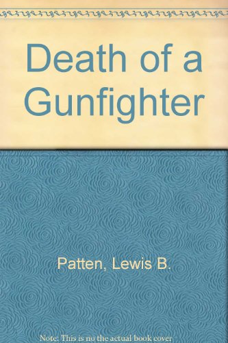 Stock image for Death of a Gunfighter for sale by Better World Books: West