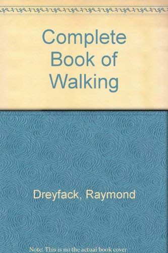 9780893402211: Complete Book of Walking