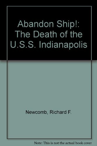 9780893402426: Abandon Ship! Death of the U.S.S. Indianapolis: The Death of the U.S.S. "Indianapolis"