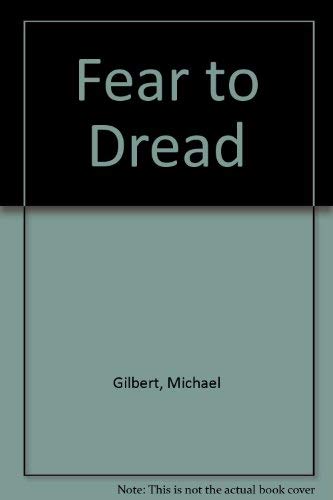 Fear to Tread (9780893402907) by Gilbert, Michael Francis