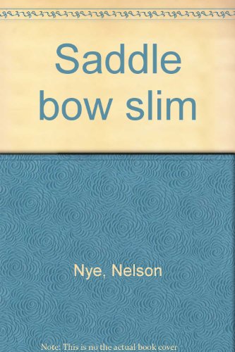Beispielbild fr Saddle bow slim. LARGE PRINT BOOK zum Verkauf von K Books Ltd ABA ILAB