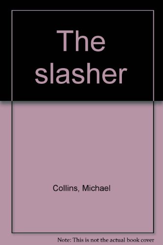 The slasher (9780893403980) by Collins, Michael