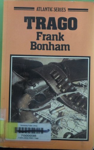 Imagen de archivo de Trago (Atlantic Large Print) [Apr 01, 1983] Bonham, Frank a la venta por Sperry Books