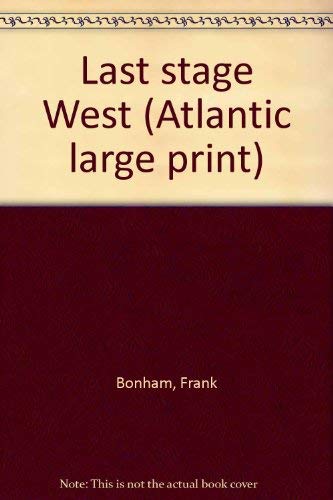 9780893404703: Last stage West (Atlantic large print)