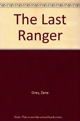 9780893405441: The Last Ranger
