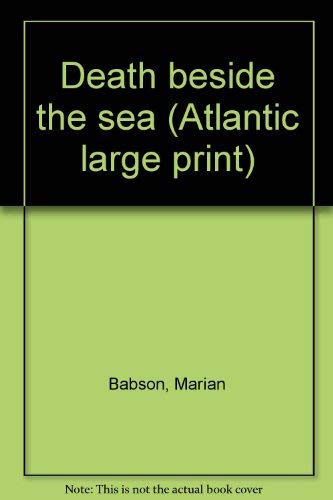 9780893405977: Death beside the sea (Atlantic large print)